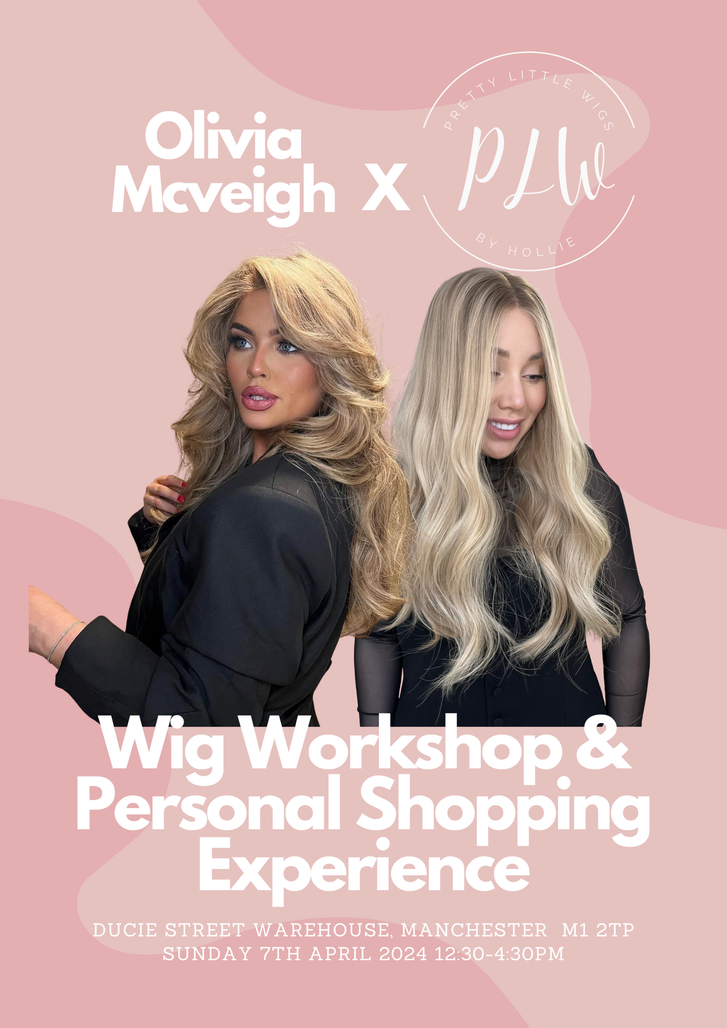 Pretty Little Wigs By Hollie X Olivia McVeigh - Workshop and Personal Shopping Experience